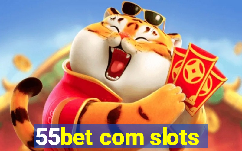 55bet com slots